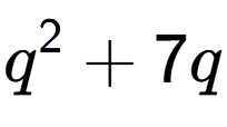 A LaTex expression showing q to the power of 2 + 7q