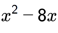 A LaTex expression showing x to the power of 2 - 8x