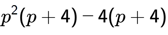 A LaTex expression showing p to the power of 2 (p + 4) - 4(p + 4)