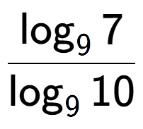 A LaTex expression showing \frac{ \log sub 9 7}{ \log sub 9 10}