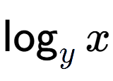 A LaTex expression showing \log sub y x