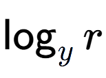 A LaTex expression showing \log sub y r