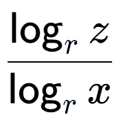 A LaTex expression showing \frac{\log sub r z}{\log sub r x}