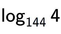A LaTex expression showing \log sub 144 4