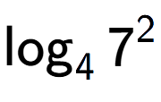 A LaTex expression showing \log sub 4 7 to the power of 2