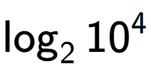 A LaTex expression showing \log sub 2 10 to the power of 4