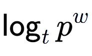 A LaTex expression showing \log sub t p to the power of w