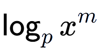 A LaTex expression showing \log sub p x to the power of m