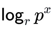 A LaTex expression showing \log sub r p to the power of x