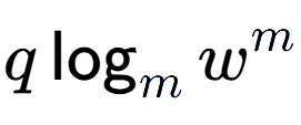 A LaTex expression showing q\log sub m w to the power of m