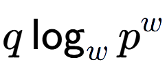 A LaTex expression showing q\log sub w p to the power of w