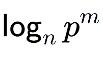 A LaTex expression showing \log sub n p to the power of m