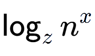 A LaTex expression showing \log sub z n to the power of x