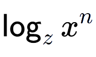 A LaTex expression showing \log sub z x to the power of n