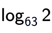 A LaTex expression showing \log sub 63 2