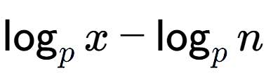 A LaTex expression showing \log sub p x - \log sub p n