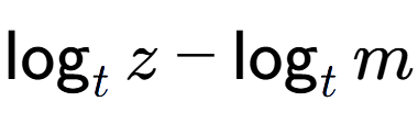A LaTex expression showing \log sub t z - \log sub t m