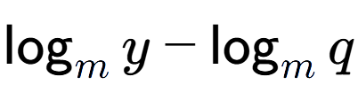 A LaTex expression showing \log sub m y - \log sub m q