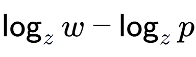 A LaTex expression showing \log sub z w - \log sub z p