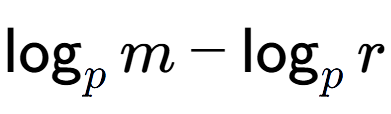 A LaTex expression showing \log sub p m - \log sub p r