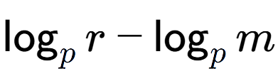 A LaTex expression showing \log sub p r - \log sub p m