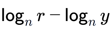 A LaTex expression showing \log sub n r - \log sub n y