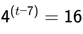 A LaTex expression showing {{4}} to the power of {(t - 7) } = 16