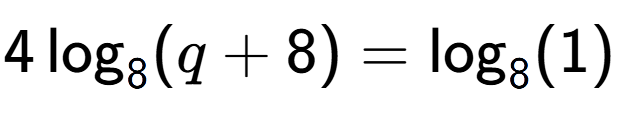 A LaTex expression showing 4\log sub 8 (q + 8) = \log sub 8 (1)