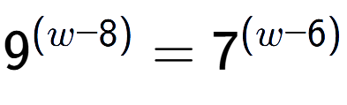A LaTex expression showing 9 to the power of (w - 8) = 7 to the power of (w - 6)