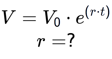 A LaTex expression showing V =V sub 0 times e to the power of (r times t) \\r = ?