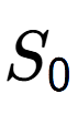 A LaTex expression showing S sub 0