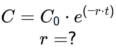 A LaTex expression showing C =C sub 0 times e to the power of (-r times t) \\r = ?