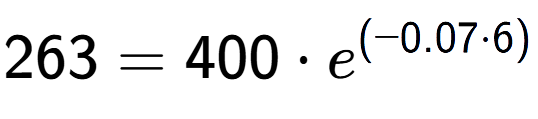 A LaTex expression showing 263 =400 times e to the power of (-0.07 times 6)