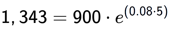 A LaTex expression showing 1,343 =900 times e to the power of (0.08 times 5)