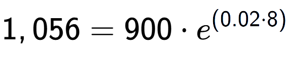 A LaTex expression showing 1,056 =900 times e to the power of (0.02 times 8)