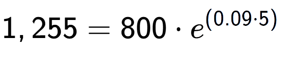 A LaTex expression showing 1,255 =800 times e to the power of (0.09 times 5)