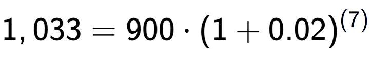 A LaTex expression showing 1,033 =900 times (1+0.02) to the power of (7)