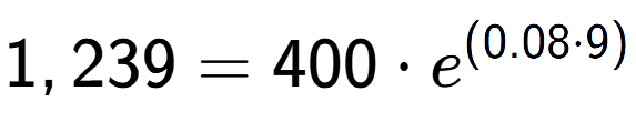 A LaTex expression showing 1,239 =400 times e to the power of (0.08 times 9)