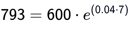A LaTex expression showing 793 =600 times e to the power of (0.04 times 7)