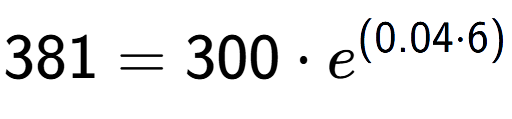 A LaTex expression showing 381 =300 times e to the power of (0.04 times 6)
