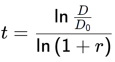 A LaTex expression showing t = \ln{\frac{D over D sub 0 }}{\ln{(1+r)}}