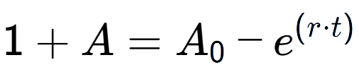 A LaTex expression showing 1 + A = A sub 0 - e to the power of (r times t)