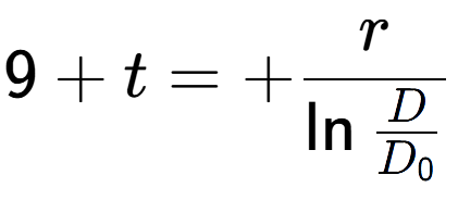 A LaTex expression showing 9 + t = +r over \ln{\frac{D {D sub 0 }}}