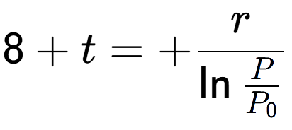 A LaTex expression showing 8 + t = +r over \ln{\frac{P {P sub 0 }}}