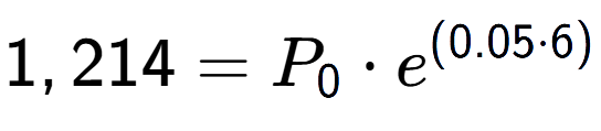 A LaTex expression showing 1,214 =P sub 0 times e to the power of (0.05 times 6)