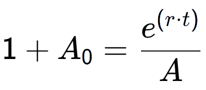 A LaTex expression showing 1 + A sub 0 = \frac{e to the power of (r times t) }{A}