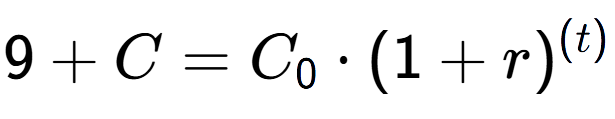 A LaTex expression showing 9 + C = C sub 0 times (1 + r) to the power of ( t)