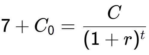 A LaTex expression showing 7 + C sub 0 = C over (1+r) to the power of t