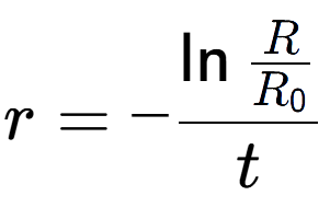 A LaTex expression showing r = -\ln{\frac{R over R sub 0 }}{t}