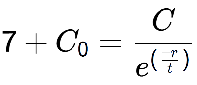 A LaTex expression showing 7 + C sub 0 = C over e to the power of (\frac{-r {t )}}